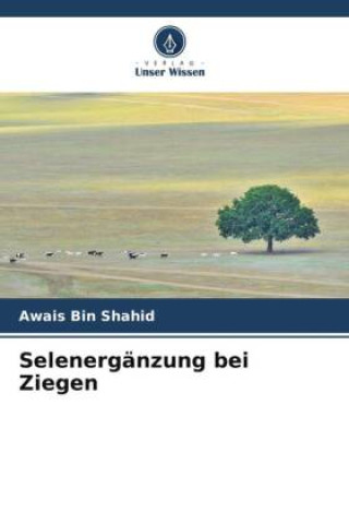 Libro Selenergänzung bei Ziegen Awais Bin Shahid