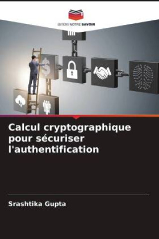 Boek Calcul cryptographique pour sécuriser l'authentification Srashtika Gupta