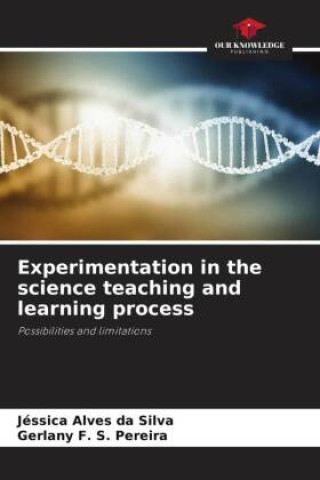 Kniha Experimentation in the science teaching and learning process Gerlany F. S. Pereira