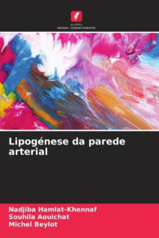Libro Lipogénese da parede arterial Souhila Aouichat