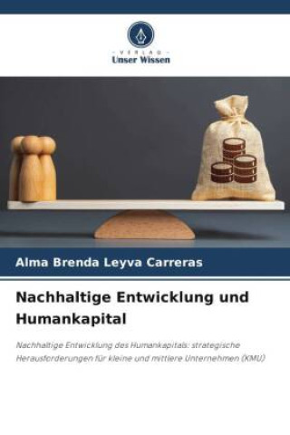 Kniha Nachhaltige Entwicklung und Humankapital Alma Brenda Leyva Carreras