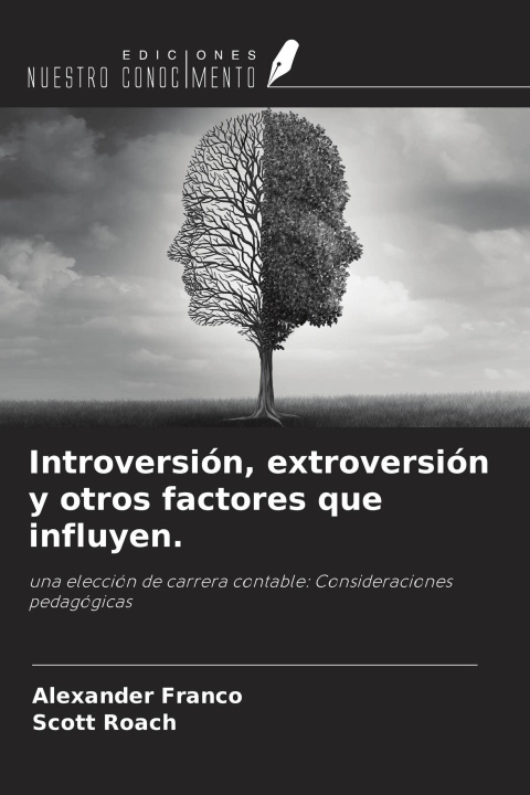Knjiga Introversión, extroversión y otros factores que influyen. Scott Roach