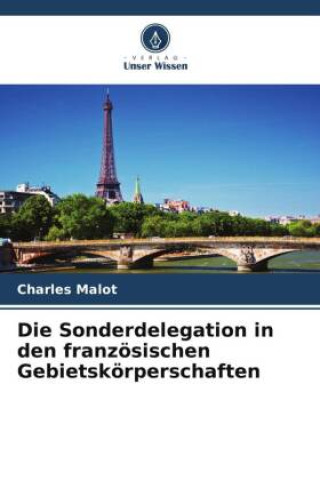 Libro Die Sonderdelegation in den französischen Gebietskörperschaften Charles Malot