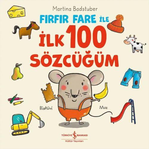 Kniha Firfir Fare ile Ilk 100 Sözcügüm Ciltli 