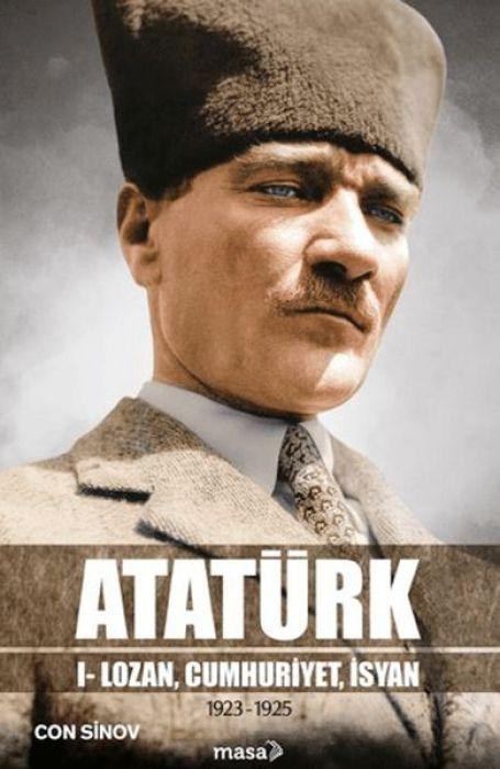 Kniha Atatürk 1 - Lozan, Cumhuriyet, Isyan 