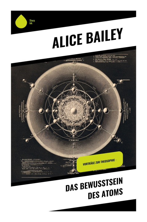 Kniha Das Bewusstsein des Atoms Alice Bailey