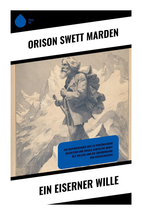 Kniha Ein eiserner Wille Orison Swett Marden