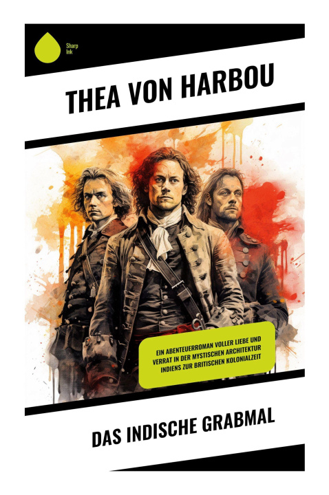 Kniha Das indische Grabmal Thea von Harbou