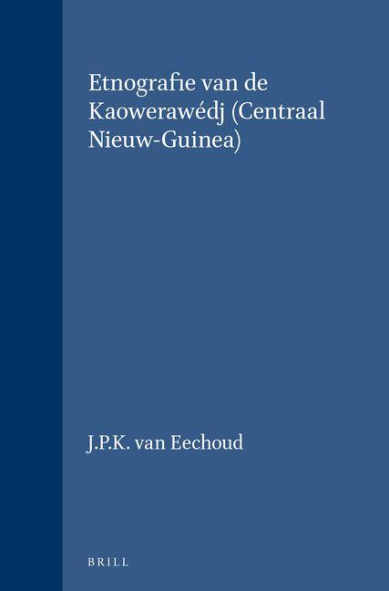 Libro Etnografie Van de Kaowerawédj (Centraal Nieuw-Guinea) 