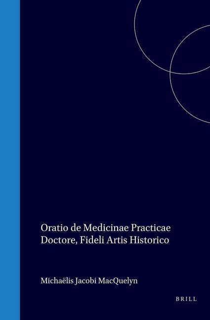 Kniha Oratio de Medicinae Practicae Doctore Fideli Artis Historico 