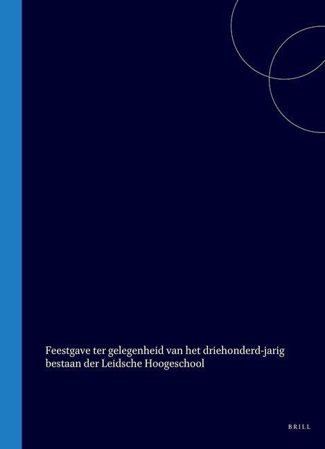 Libro Feestgave Ter Gelegenheid Van Het Driehonderdjarig Bestaan Der Leidsche Hoogeschool 