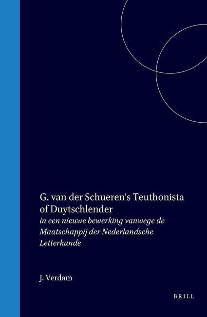 Libro G. Van Der Schueren's Teuthonista of Duytschlender 
