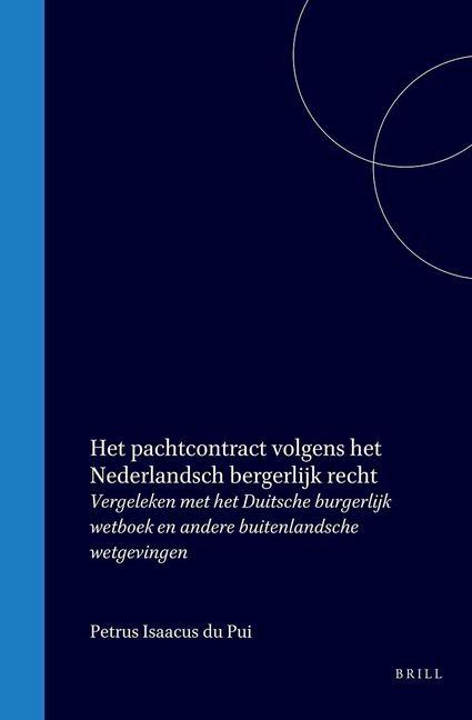 Libro Het Pachtcontract Volgens Het Nederlandsch Burgerlijk Recht 