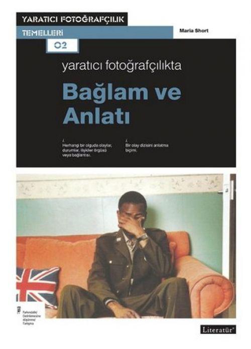 Kniha Yaratici Fotografcilikta Baglam ve Anlati 