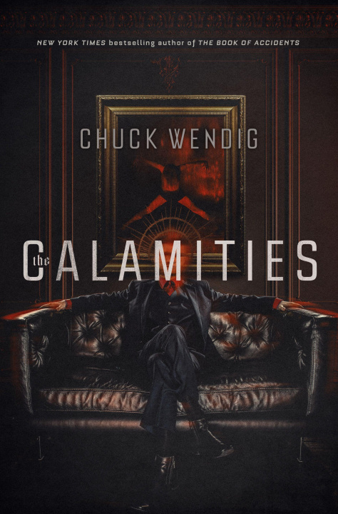Βιβλίο The Calamities WENDIG
