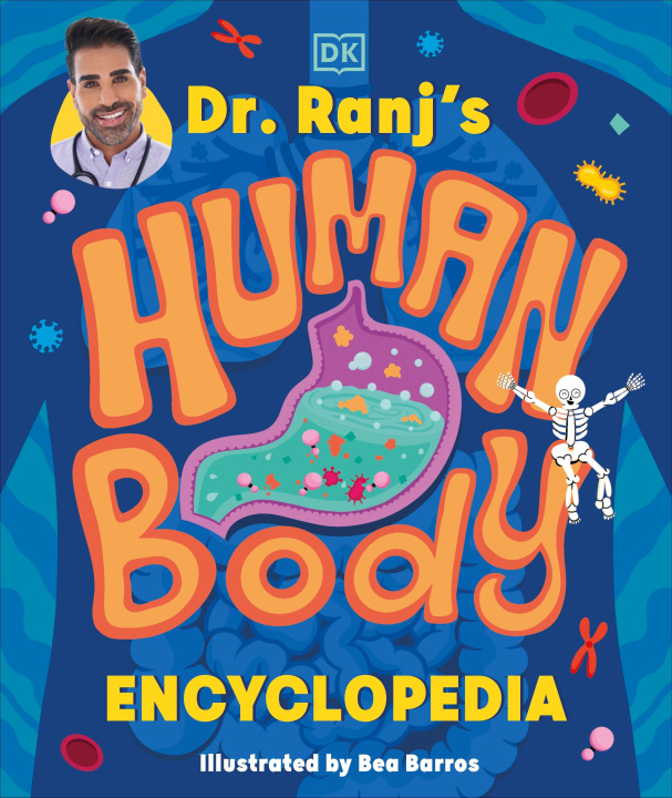 Книга Dr Ranj's Human Body Encyclopedia Bea Barros