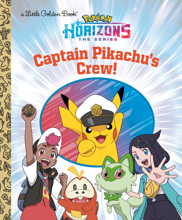 Könyv Captain Pikachu's Crew! (Pokémon) Golden Books