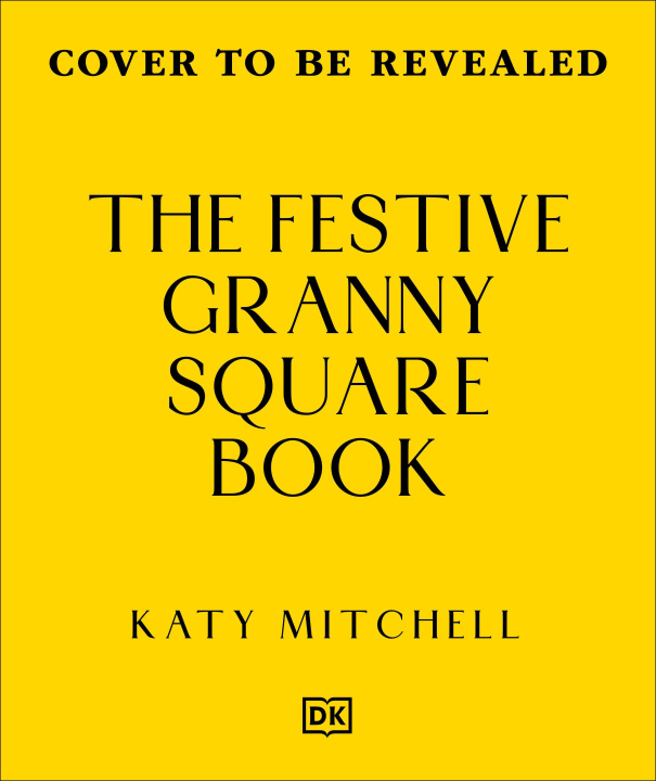 Книга The Festive Granny Square Book MITCHELL