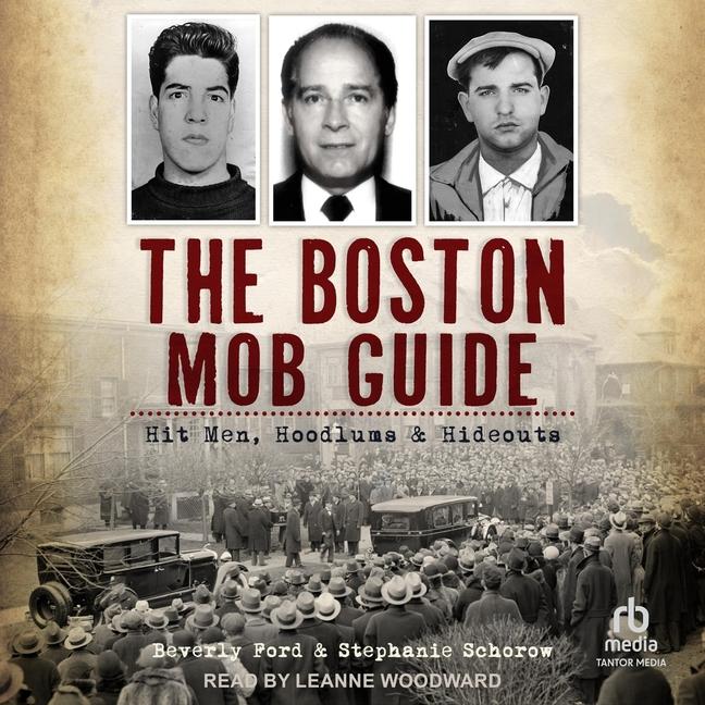 Digital The Boston Mob Guide Stephanie Schorow
