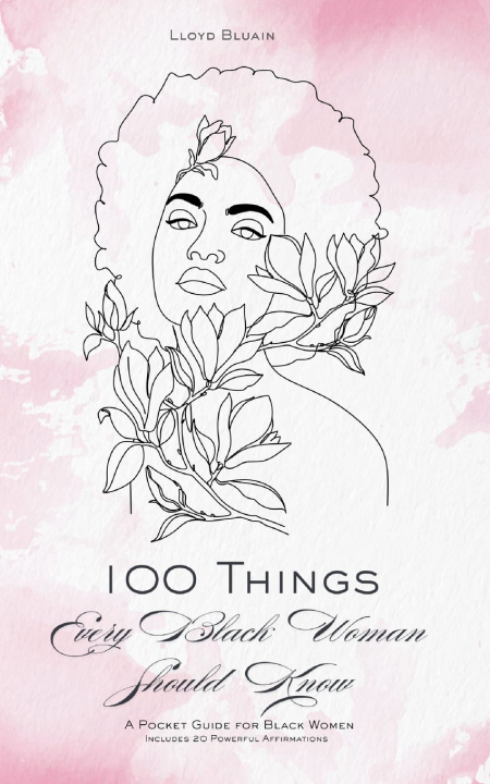 Boek 100 Things Every Black Woman Should Know Lloyd Bluain