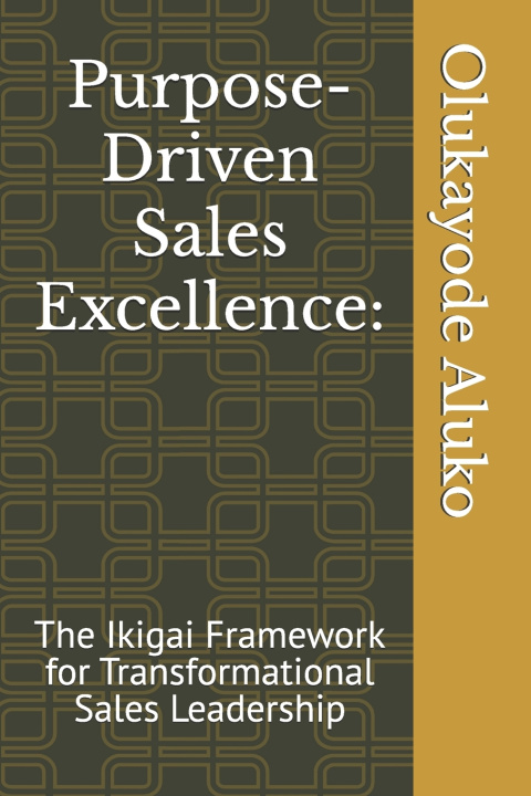 Knjiga Purpose-Driven Sales Excellence Olukayode Aluko