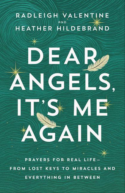 Knjiga Dear Angels, It's Me Again Heather Hildebrand