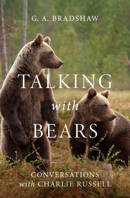 Kniha Talking with Bears G. A. Bradshaw