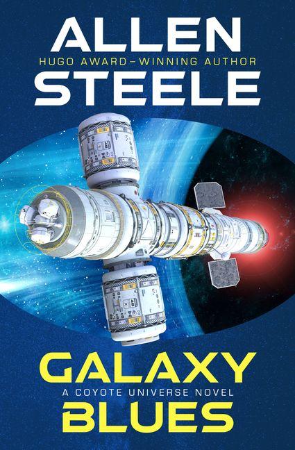Buch Galaxy Blues Allen Steele