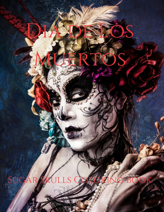 Книга Dia de Los Muertos Michael P Kidwell