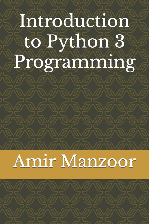 Knjiga Introduction to Python 3 Programming Amir Manzoor