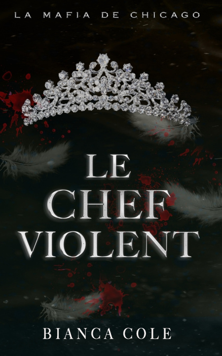 Knjiga Le Chef Violent Bianca Cole