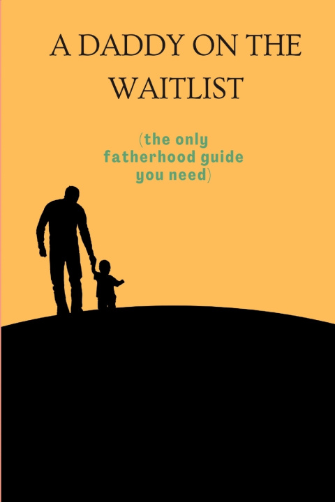 Kniha A daddy on the waitlist Robyn Michelle