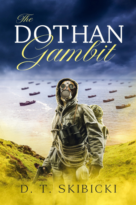 Kniha The Dothan Gambit D. T. SKIBICKI