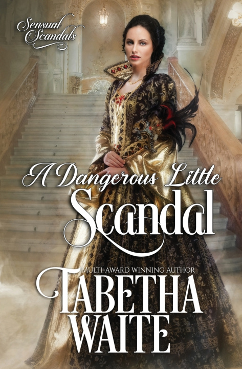 Kniha A Dangerous Little Scandal Tabetha Waite