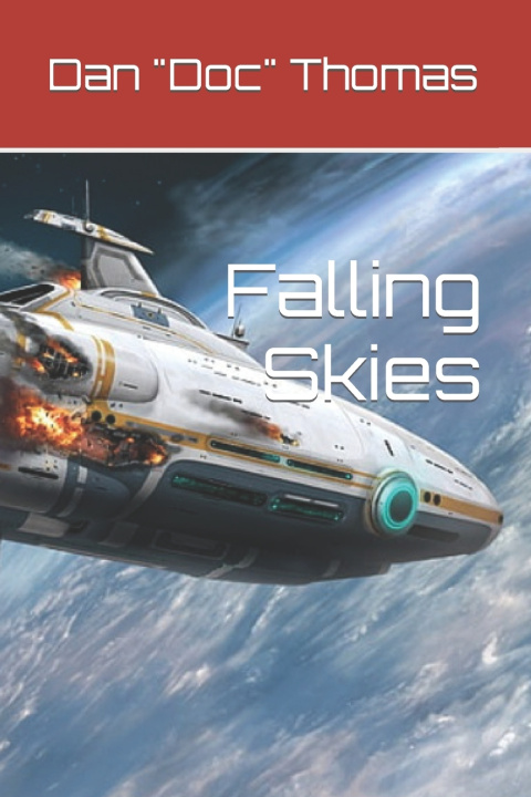 Book Falling Skies Dan "Doc" Thomas