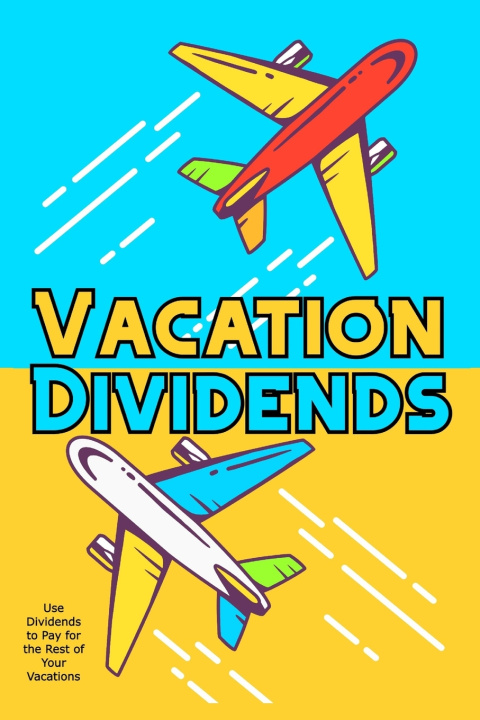 Kniha Vacation Dividends Joshua King