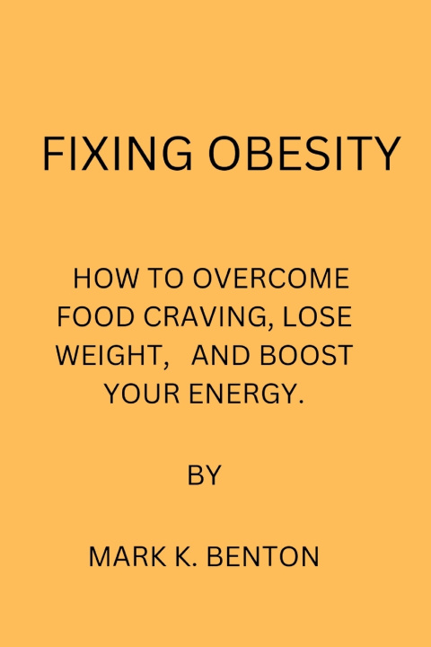 Kniha FIXING OBESITY MARK BENTON