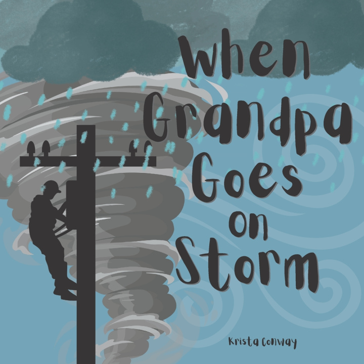 Kniha When Grandpa Goes on Storm Krista Conway