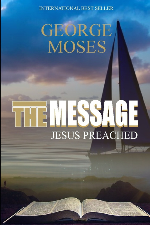 Knjiga The message jesus preached George Moses