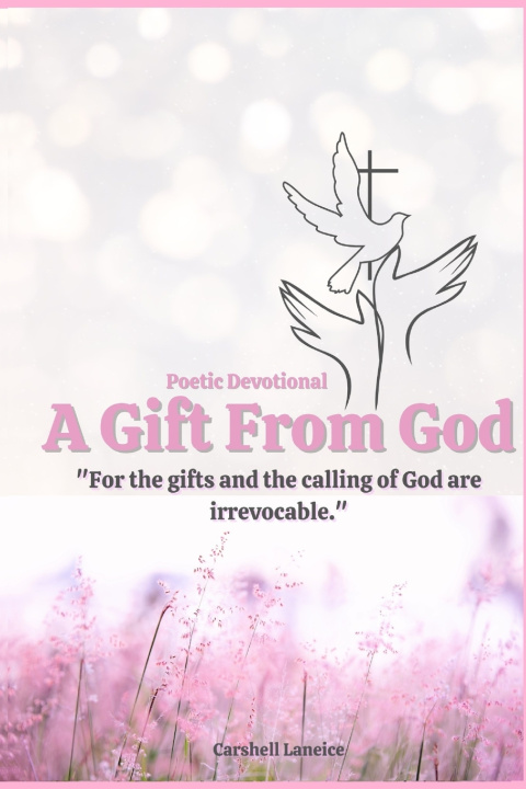 Книга A Gift From God Carshell Laneice