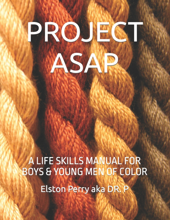 Kniha PROJECT ASAP Elston Perry aka DR. P
