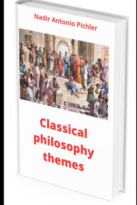 Kniha Classical philosophy themes Nadir Antonio Pichler