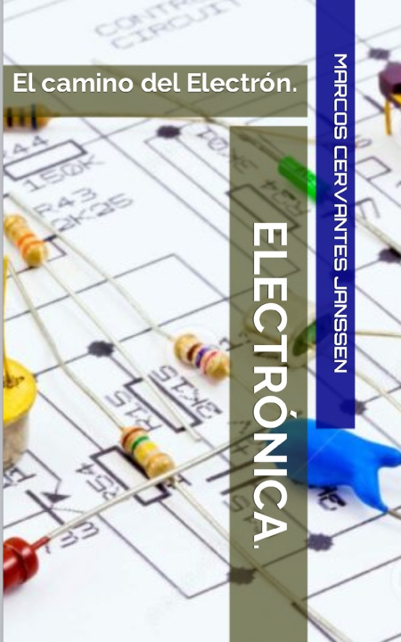 Kniha ELECTRÓNICA. Marcos Cervantes Janssen