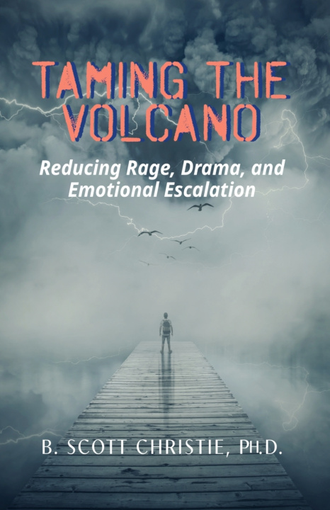 Kniha Taming the Volcano B. Scott Christie Ph.D.