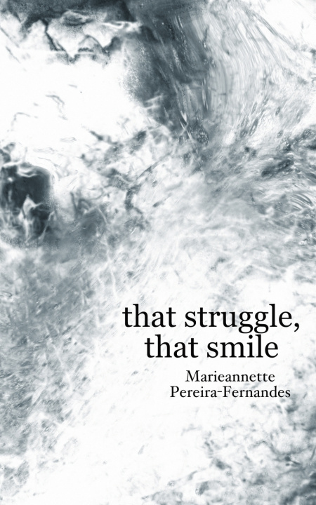 Книга That Struggle, That Smile Marieannette Pereira-Fernandes