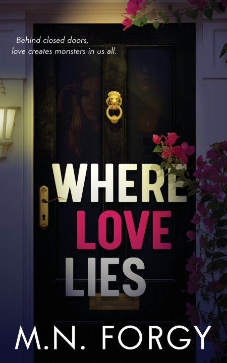 Книга Where Love Lies M.N. Forgy