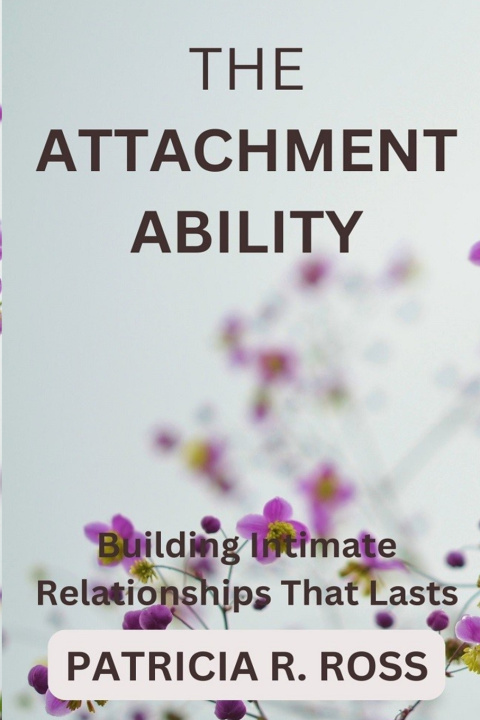 Kniha The Attachment Ability Patricia R. Ross
