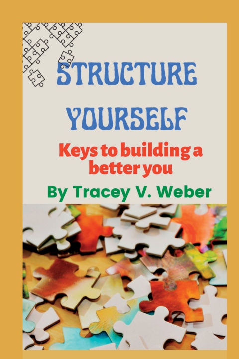 Book STRUCTURE YOURSELF Tracey V. Weber