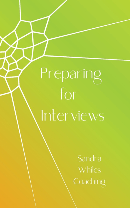 Knjiga Preparing for interviews sandra whiles