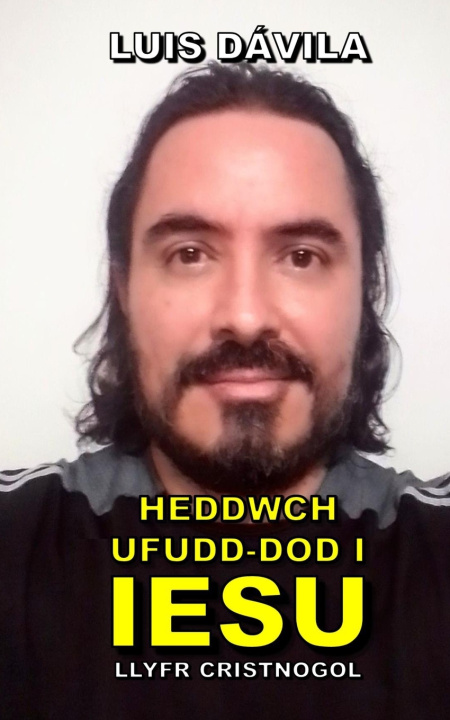 Книга HEDDWCH UFUDD-DOD I IESU Luis Dávila